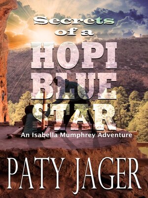 Secrets of a Hopi Blue Star - ebook